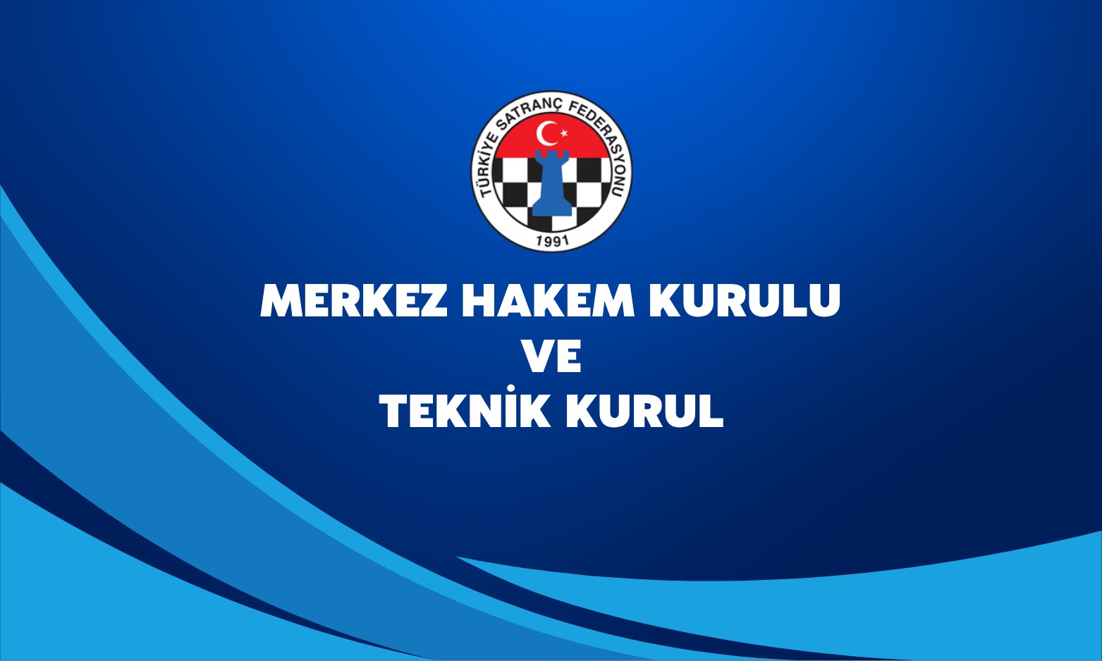 Merkez Hakem Kurulu ve Teknik Kurul